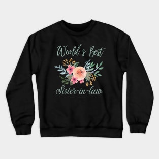 World's best sister-in-law sister in law shirts cute with flowers Crewneck Sweatshirt